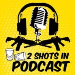 2 SHOTS IN PODCAST